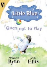 Little Blue Goes Out To Play
