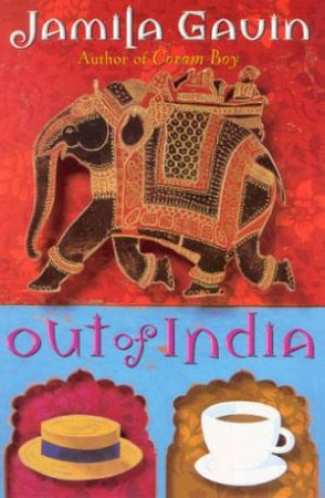 Out Of India by Jamila Gavin