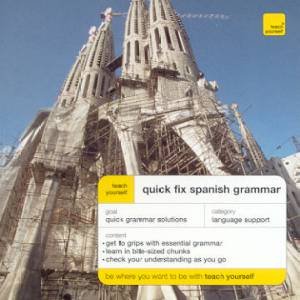 Teach Yourself Quick Fix Spanish Grammar by Keith Chambers