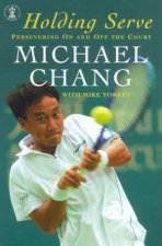 Michael Chang Holding Serve Persevering On And Off The Court