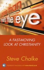 More Than Meets The Eye A FastMoving Look At Christianity