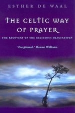 The Celtic Way Of Prayer