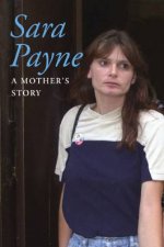 Sara Payne A Mothers Story
