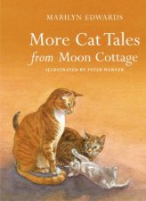 More Cat Tales From Moon Cottage