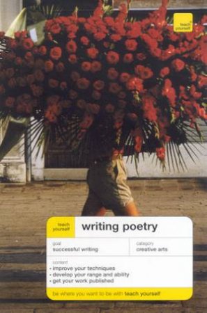 Teach Yourself: Writing Poetry by John Hartley Williams & Matthew Sweeney