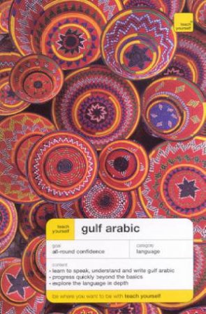 Teach Yourself Gulf Arabic by Jack Smart & Frances Altorfer