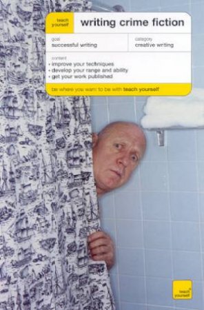 Teach Yourself: Writing Crime Fiction by Lesley Grant-Adamson
