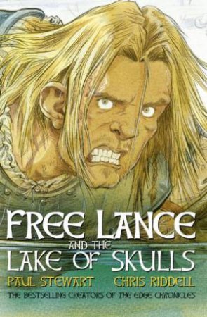 Free Lance And The Lake Of Skulls by Paul Stewart & Chris Riddell
