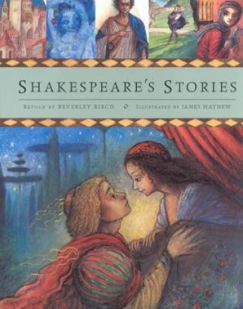 Shakespeare's Stories by Beverley Birch