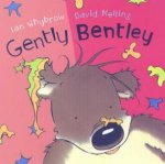Gently Bentley