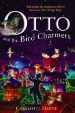 Otto And The Bird Charmers