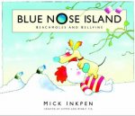 Blue Nose Island Beachmoles And Bellvine