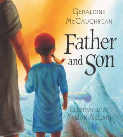 Father And Son by Geraldine McCaughrean