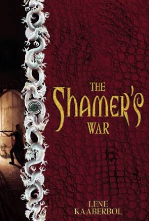 The Shamer's War by Lene Kaaberbol
