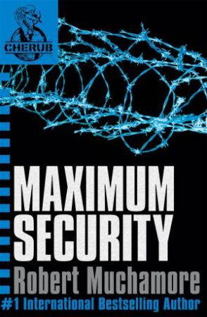 03: Maximum Security by Robert Muchamore