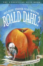 So You Think You Know Roald Dahl