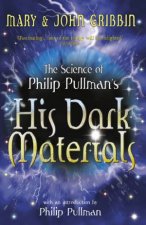 The Science Of Philip Pullmans His Dark Materials