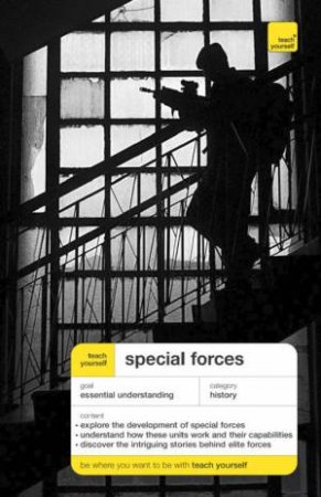 Teach Yourself History: Special Forces by Anthony Kemp