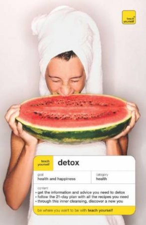 Teach Yourself: Detox by Denise Whichello Brown