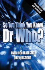 So You Think You Know Dr Who