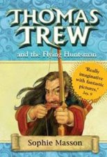 Thomas Trew And The Flying Huntsman