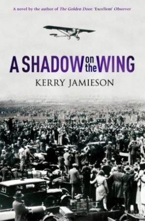 A Shadow On The Wing by Kerry Jamieson
