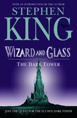 Wizard And Glass by Stephen King