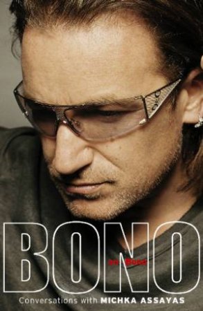 Bono On Bono by Michka Assays