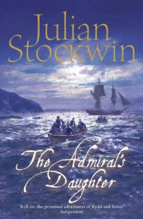 Kydd: The Admiral's Daughter by Julian Stockwin