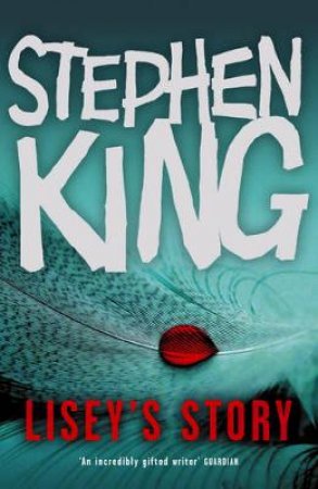 Lisey's Story by Stephen King