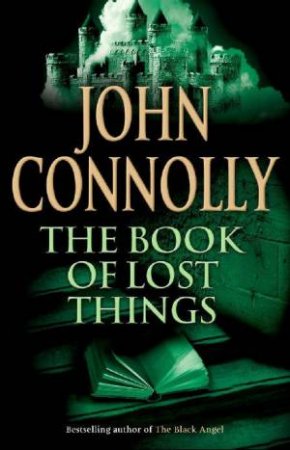 The Book Of Lost Things by John Connolly