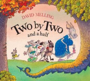 Two By Two And A Half by David Melling