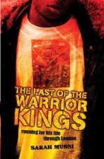 The Last Of The Warrior Kings