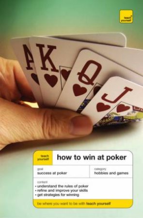 Teach Yourself How To Win At Poker by Belinda Levez