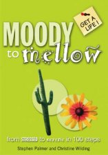 Get A Life Moody To Mellow