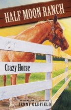 Half Moon Ranch Crazy Horse