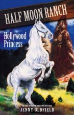 Half Moon Ranch Hollywood Princess