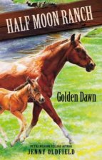 Half Moon Ranch Golden Dawn