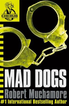 08: Mad Dogs by Robert Muchamore