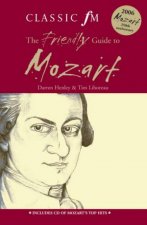 Classic FM The Friendly Guide To Mozart