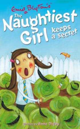 The Naughtiest Girl Keeps a Secret by Enid Blyton