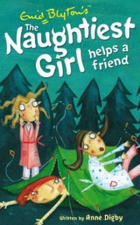 The Naughtiest Girl Helps a Friend by Enid Blyton