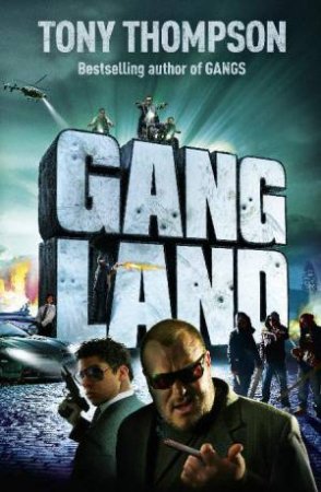 Gang Land by Tony Thompson