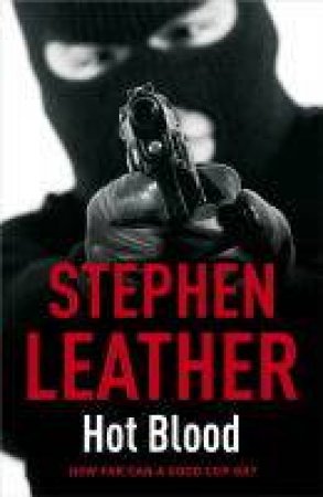 Hot Blood by Leather Stephen