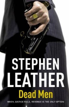 Dead Men by Stephen Leather