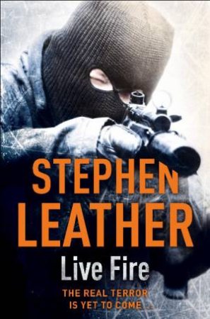 Live Fire by Stephen Leather