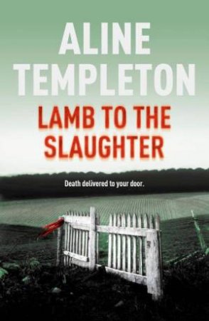 Lamb to the Slaughter by Aline Templeton