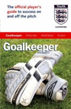 The Official FA Guide Goalkeeper
