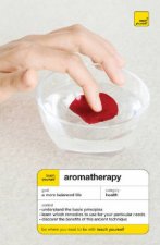 Teach Yourself Aromatherapy 4th Ed