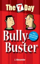 The Seven Day Bully Buster